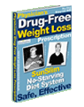Drug-Free Weight Loss, Loose Weight without using drugs